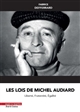 Les lois de Michel Audiard : liberté, fraternité, égalité