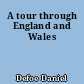 A tour through England and Wales