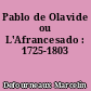 Pablo de Olavide ou L'Afrancesado : 1725-1803