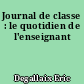 Journal de classe : le quotidien de l'enseignant
