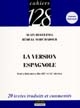 La version espagnole : textes littéraires, fin XIXe et XXe siècles