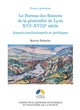 Le bureau des finances de la généralité de Lyon, XVIe-XVIIIe siècle : aspects institutionnels et juridiques