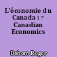 L'économie du Canada : = Canadian Economics