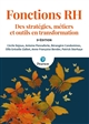 Fonctions RH : des stratégies, métiers et outils en transformation