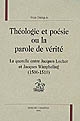 Théologie et poésie ou la parole de vérité : la querelle entre Jacques Locher et Jacques Wimpheling, 1500-1510