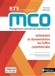 MCO Management commercial opérationnel : BTS 1re et 2e années : nouveau référentiel : Animation et dynamisation de l'offre commerciale