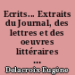 Ecrits... Extraits du Journal, des lettres et des oeuvres littéraires : 1