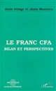 Le franc CFA : bilan et perspectives