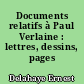 Documents relatifs à Paul Verlaine : lettres, dessins, pages inédites