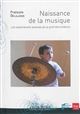 Naissance de la musique : les explorations sonores de la première enfance