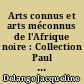 Arts connus et arts méconnus de l'Afrique noire : Collection Paul Tishman : Musée de l'homme, Paris, 1966