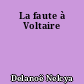 La faute à Voltaire