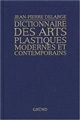 Dictionnaire des arts plastiques modernes et contemporains