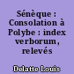 Sénèque : Consolation à Polybe : index verborum, relevés statistiques
