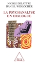 La psychanalyse en dialogue