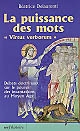 La puissance des mots "virtus verborum" : débats doctrinaux sur le pouvoir des incantations au Moyen Âge