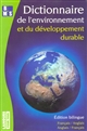 Dictionnaire de l'environnement et du développement durable : bilingue anglais-français, français-anglais