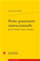 Petite grammaire instructionnelle pour le français langue étrangère