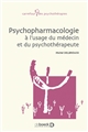 Psychopharmacologie à l'usage du médecin et du psychothérapeute