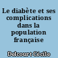 Le diabète et ses complications dans la population française