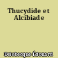 Thucydide et Alcibiade