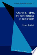 Charles S. Peirce, phénoménologue et sémioticien