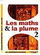 Les maths & la plume : Volume 2