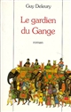 Le gardien du Gange : roman