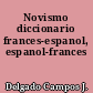 Novismo diccionario frances-espanol, espanol-frances