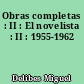 Obras completas : II : El novelista : II : 1955-1962