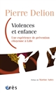 Violences et enfance : Une expérience de prévention citoyenne à Lille
