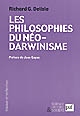 Les philosophies du néo-darwinisme : conceptions divergentes sur l'homme et le sens de l'évolution