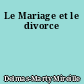 Le Mariage et le divorce