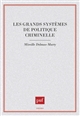 Les grands systèmes de politique criminelle