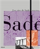 Les vies de Sade : [tome 2] : Sade au travail