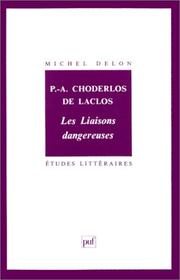 P. A. Choderlos de Laclos, "Les Liaisons dangereuses
