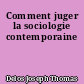 Comment juger la sociologie contemporaine