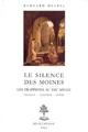 Le silence des moines : les trappistes au XIXe siècle : France, Algérie, Syrie