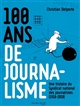 100 ans de journalisme : une histoire du Syndicat national des journalistes (1918-2018)