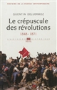 Histoire de la France contemporaine : 3 : Le crépuscule des révolutions : 1848-1871