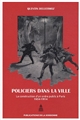 Policiers dans la ville : la construction d'un ordre public à Paris, 1854-1914