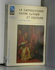 Le Catholicisme entre Luther et Voltaire