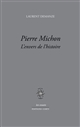 Pierre Michon : l'envers de l'histoire