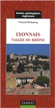 Lyonnais vallée du Rhône : de Mâcon à Avignon