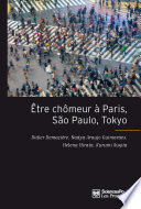 Être chômeur à Paris, São Paulo, Tokyo : une méthode de comparaison internationale