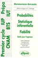 Probabilités, statistique inférentielle, fiabilité : outils pour l'ingénieur