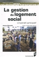 La gestion du logement social : l'impératif participatif