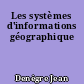Les systèmes d'informations géographique