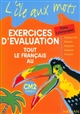 Tout le français au CM2, cycle 3 : exercices d'évaluation : fiches à photocopier