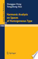 Harmonic analysis on spaces of homogeneous type